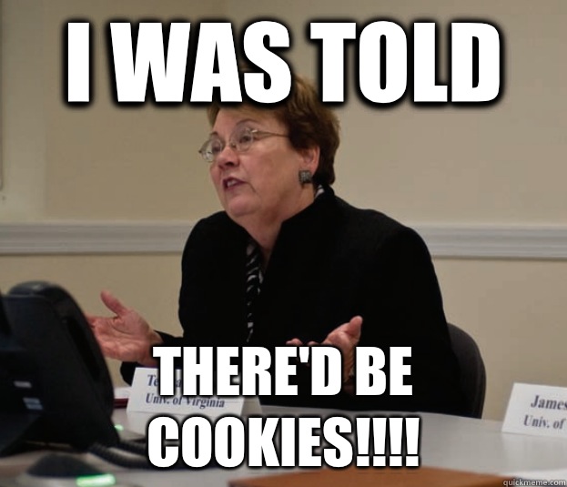 I was told There'd be cookies!!!!  Silly Sully