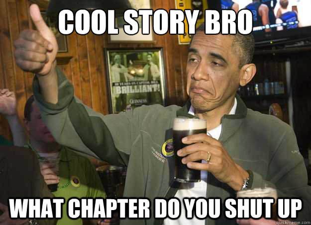 cool story bro what chapter do you shut up - cool story bro what chapter do you shut up  Misc
