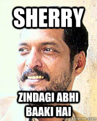 Sherry zindagi abhi baaki hai  