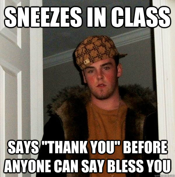 Sneezes In Class Says 