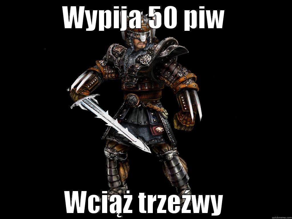 WYPIJA 50 PIW WCIĄŻ TRZEŹWY Misc