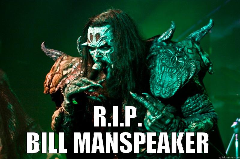 Trollderus Trollungus -  R.I.P. BILL MANSPEAKER Misc