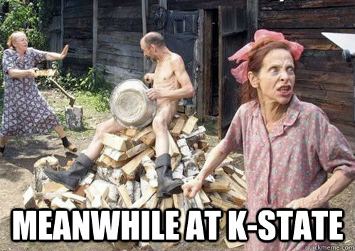 Top caption meanwhile at k-state  k-state sucks dick