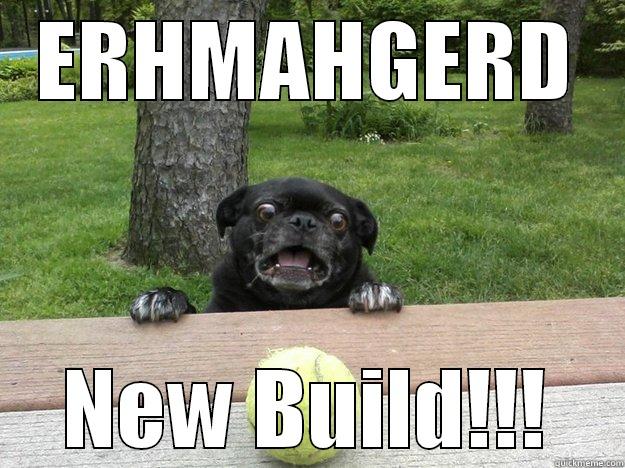New Build! - ERHMAHGERD NEW BUILD!!! Berks Dog