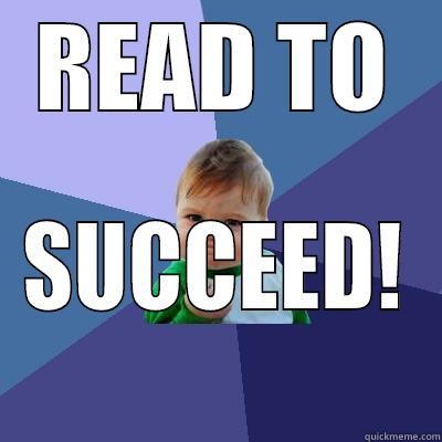 READ TO SUCCEED! Success Kid