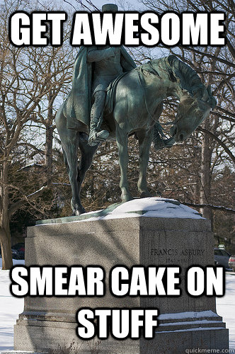 Get Awesome smear cake on stuff  Drew University Meme
