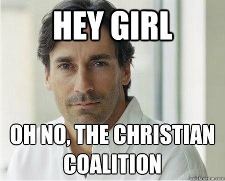 hey girl oh no, the christian coalition - hey girl oh no, the christian coalition  90s jon hamm