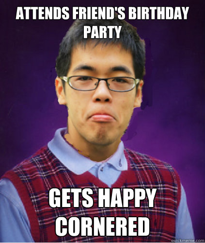 Attends Friend's Birthday Party Gets Happy Cornered - Attends Friend's Birthday Party Gets Happy Cornered  Bad Luck Lau