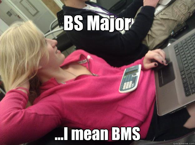 ...I mean BMS BS Major - ...I mean BMS BS Major  Cute Poly Girl