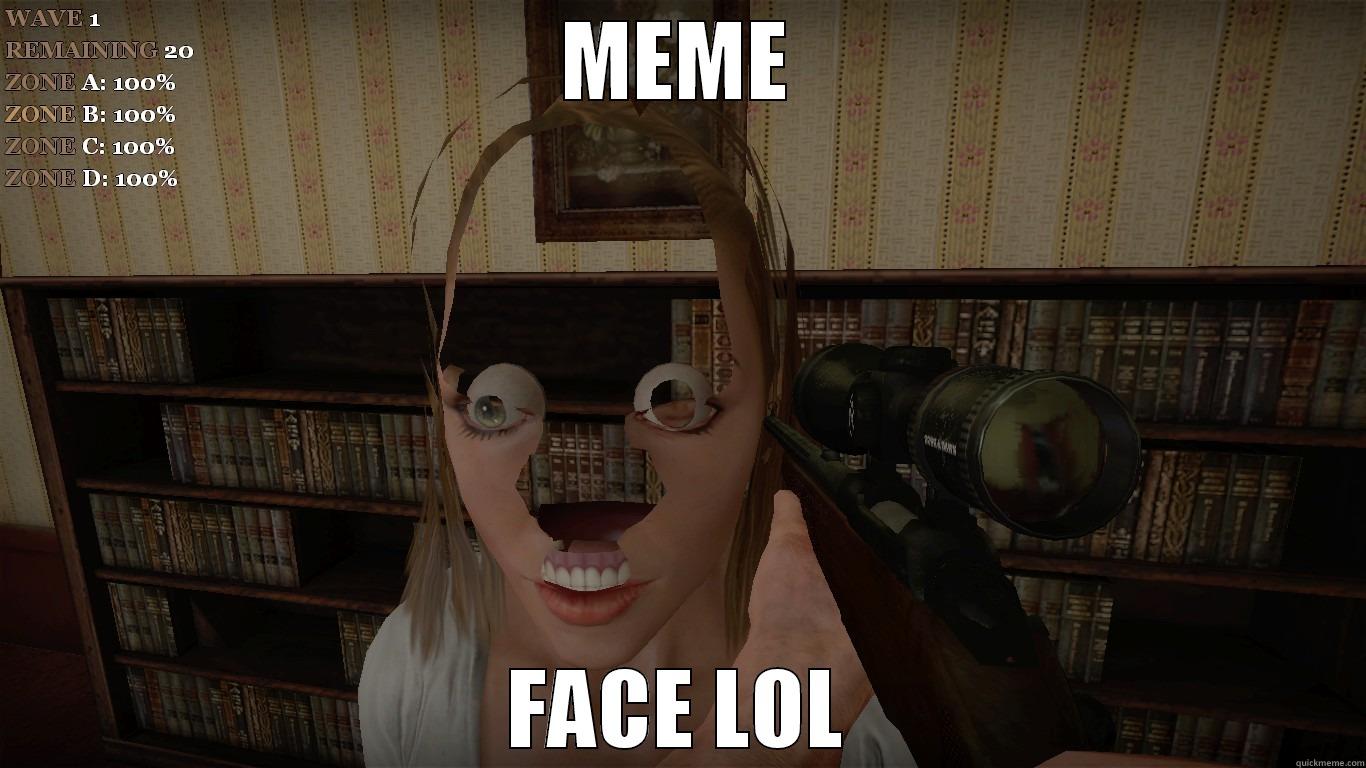 MEME FACE - MEME FACE LOL Misc