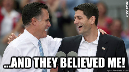 ...And they believed me!  