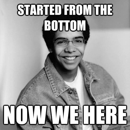 Started From The Bottom  Now We Here  Drake