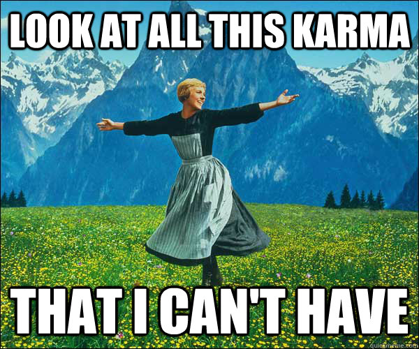 look at all this karma  that I can't have - look at all this karma  that I can't have  Look At All The Fucks I Give