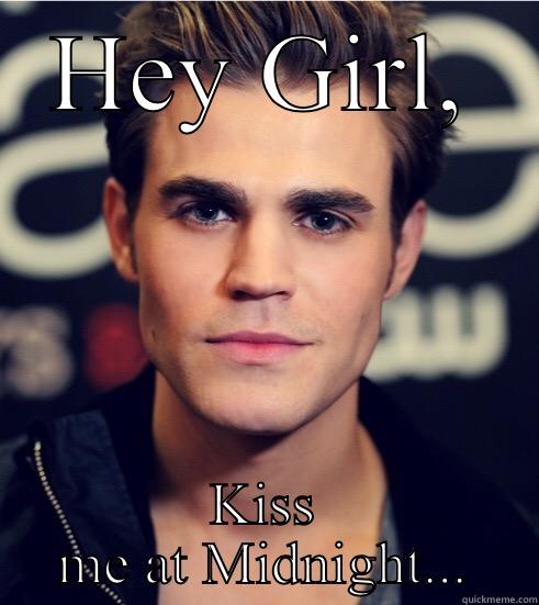 HEY GIRL, KISS ME AT MIDNIGHT... Misc