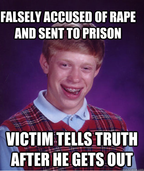 Falsely accused of rape and sent to prison victim tells truth after he gets out  Bad Luck Brain