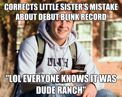 corrects little sister's mistake about debut blink record 