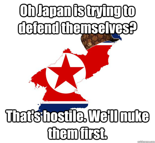 Oh Japan is trying to defend themselves? That's hostile. We'll nuke them first.  