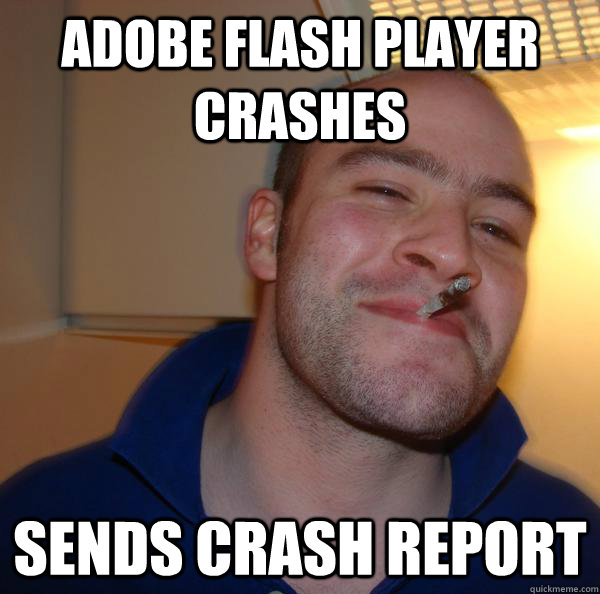 Adobe Flash player crashes sends crash report - Adobe Flash player crashes sends crash report  Misc