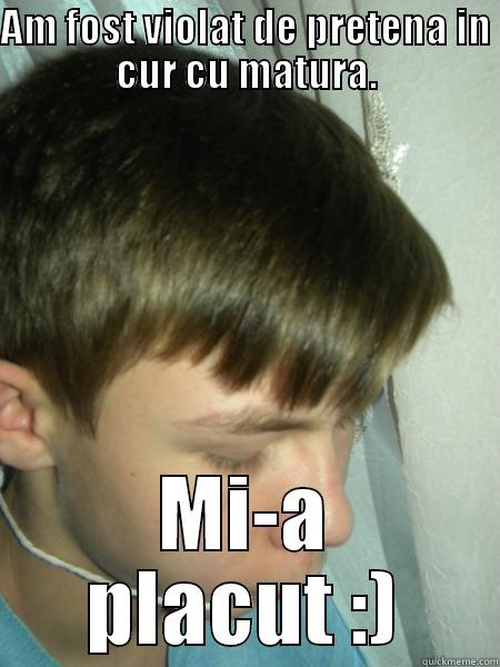 AM FOST VIOLAT DE PRETENA IN CUR CU MATURA. MI-A PLACUT :) Misc