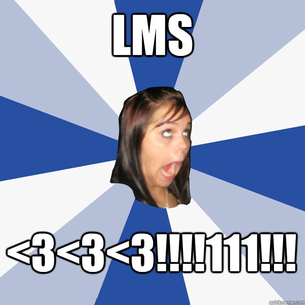 LMS <3<3<3!!!!111!!!  Annoying Facebook Girl