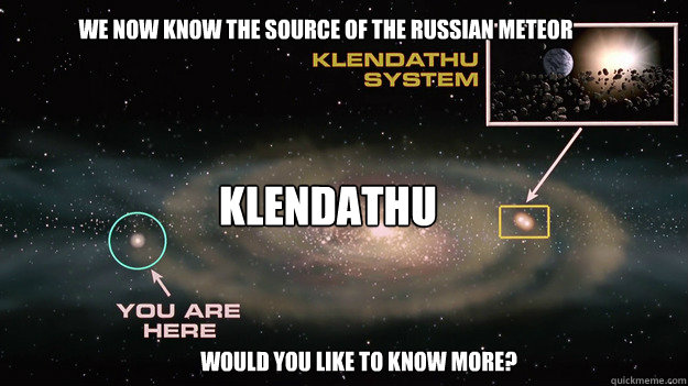 We now know the source of the Russian Meteor Klendathu Would you like to know more?  