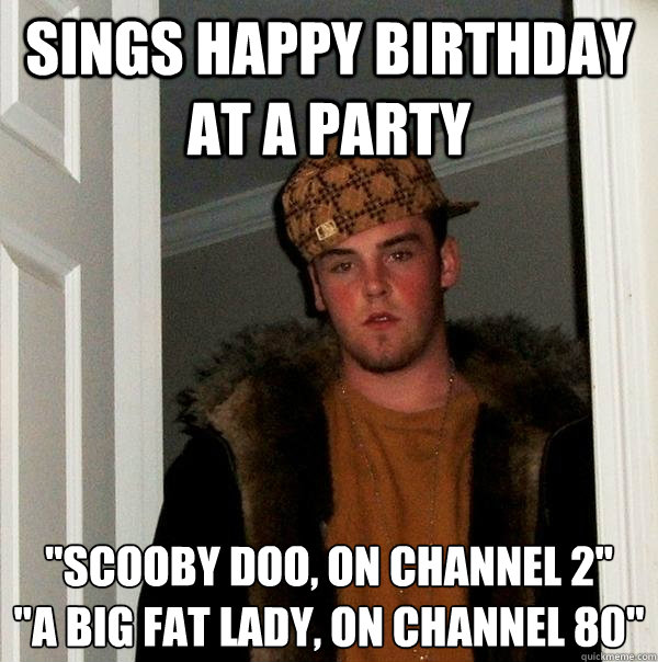 Sings Happy Birthday at a party 