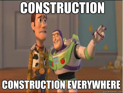 CONSTRUCTION CONSTRUCTION everywhere - CONSTRUCTION CONSTRUCTION everywhere  woody and buzz