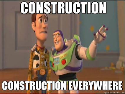 CONSTRUCTION CONSTRUCTION everywhere  woody and buzz