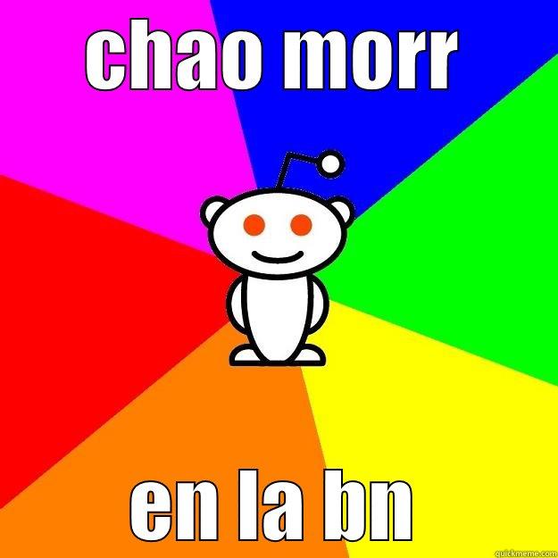 xd xd  - CHAO MORR EN LA BN Reddit Alien
