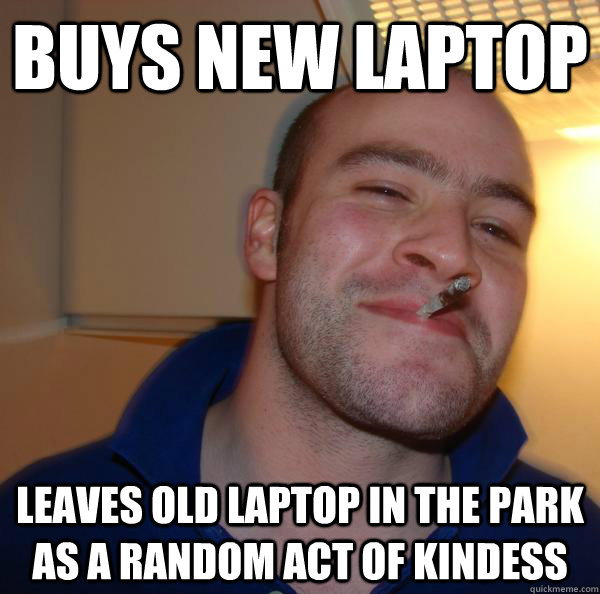 Buys New Laptop Leaves Old laptop In the park as a random act of kindess - Buys New Laptop Leaves Old laptop In the park as a random act of kindess  Misc