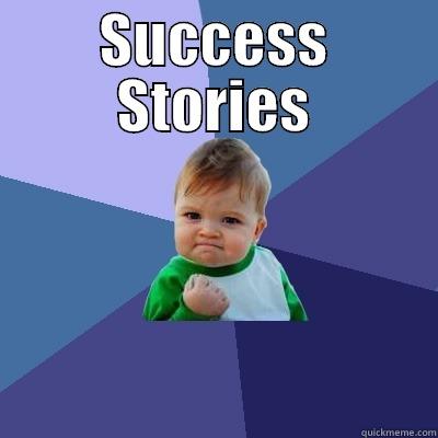 SUCCESS STORIES  Success Kid