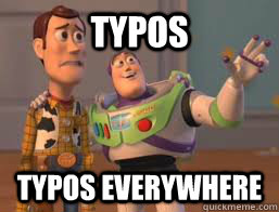 Typos Typos everywhere - Typos Typos everywhere  Borderlands 2 Buzz meme