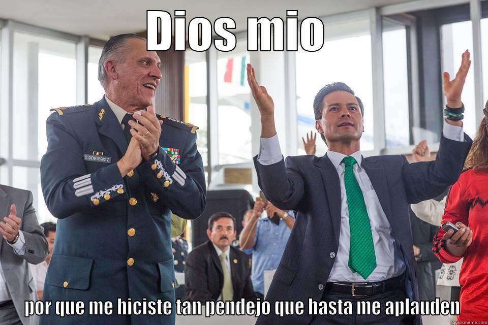 DIOS MIO  POR QUE ME HICISTE TAN PENDEJO QUE HASTA ME APLAUDEN Misc