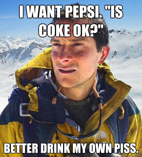 I want Pepsi. 