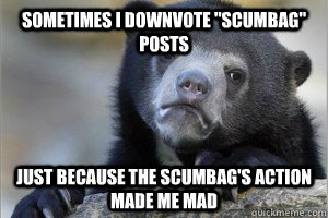 sometimes i downvote 