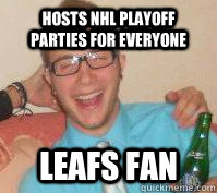 Hosts NHL playoff parties for everyone Leafs fan  Nice Guy Nardo