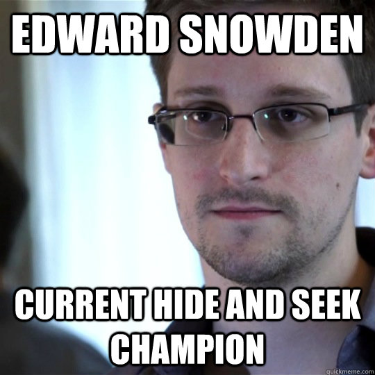 Edward Snowden Current Hide and Seek Champion - Edward Snowden Current Hide and Seek Champion  snowden-spy