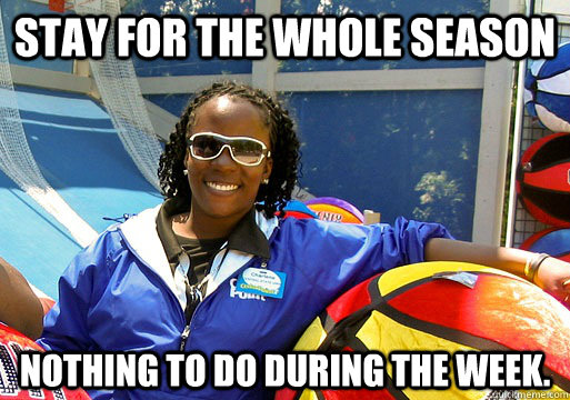 stay for the whole season nothing to do during the week.  Cedar Point employee