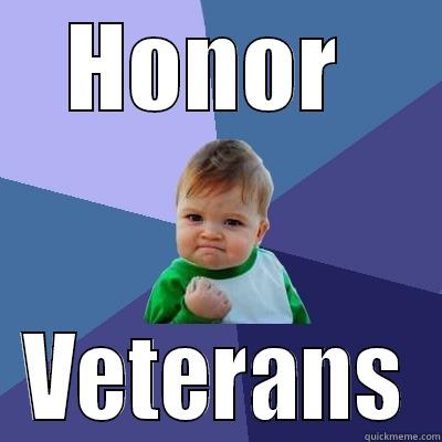 HONOR  VETERANS Success Kid