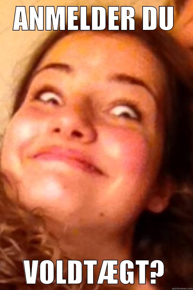 ANMELDER DU VOLDTÆGT? Misc