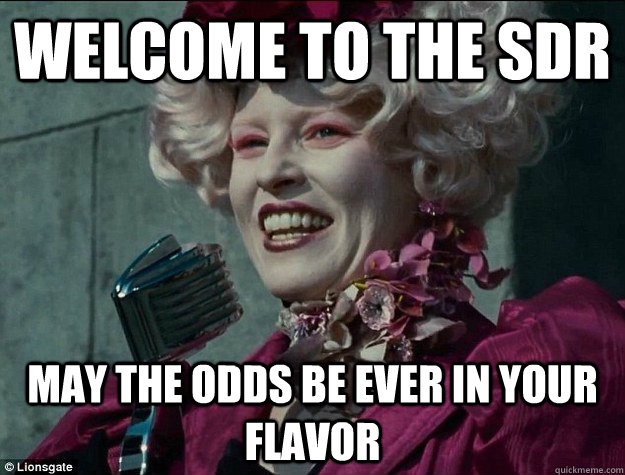 Welcome to the SDR May the odds be Ever in your Flavor  