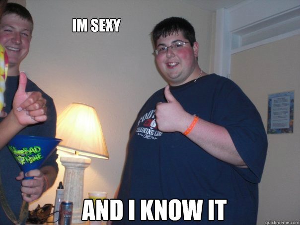 Im sexy and i know it  