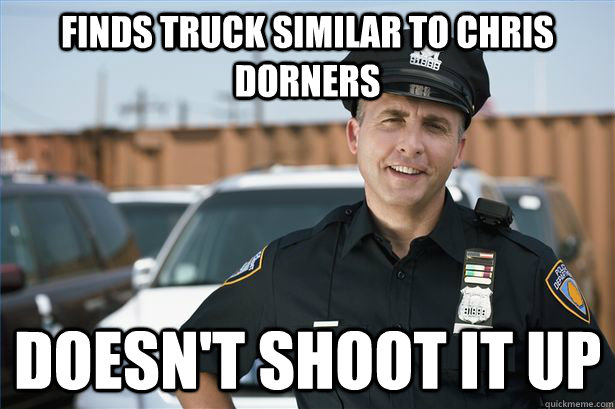Finds truck similar to chris dorners doesn't shoot it up  