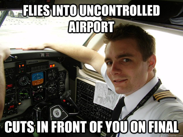 flies into uncontrolled airport cuts in front of you on final - flies into uncontrolled airport cuts in front of you on final  oblivious regional pilot