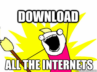 all the internets Download  All The Thigns