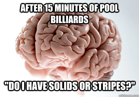 After 15 minutes of pool billiards 
