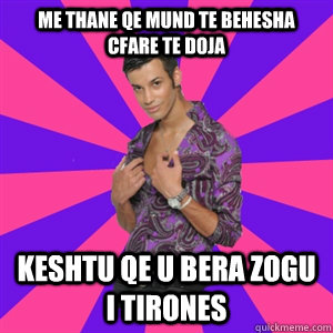 me thane qe mund te behesha cfare te doja keshtu qe u bera zogu i tirones  zogu