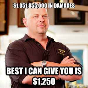 $1,051,855,000 In damages Best I can give you is $1,250  