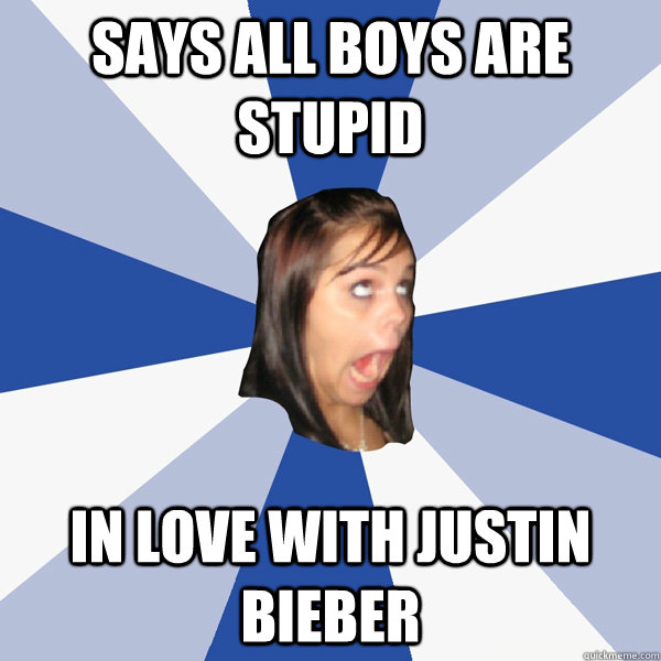 SAYS ALL BOYS ARE STUPID IN LOVE WITH JUSTIN BIEBER  Annoying Facebook Girl