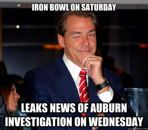 iron bowl on saturday leaks news of auburn investigation on wednesday - iron bowl on saturday leaks news of auburn investigation on wednesday  Saban wink
